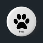 Bóton Redondo 5.08cm Crachá peludo<br><div class="desc">Orgulho peludo</div>