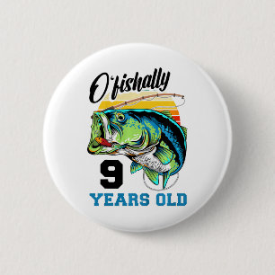 Bóton Redondo 5.08cm Crianças O'fishally 9 Anos de Idade 9º Aniversário