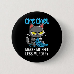 Bóton Redondo 5.08cm Crochet Me Faz Sentir Menos Assassinato De Gato Cr