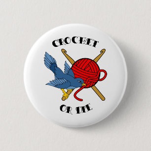 Bóton Redondo 5.08cm Crochet ou morra tatuagem