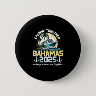 Bóton Redondo 5.08cm Cruzando Juntos Viagem às Bahamas 2025
