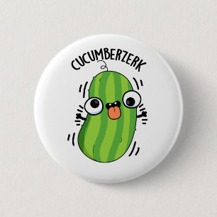 Bóton Redondo 5.08cm Cucumberzerk Funny Berzerk Cucumber Pun