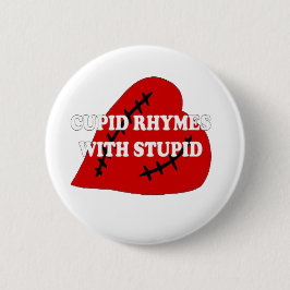Bóton Redondo 5.08cm Cupido Rhymes Com Estúpidos