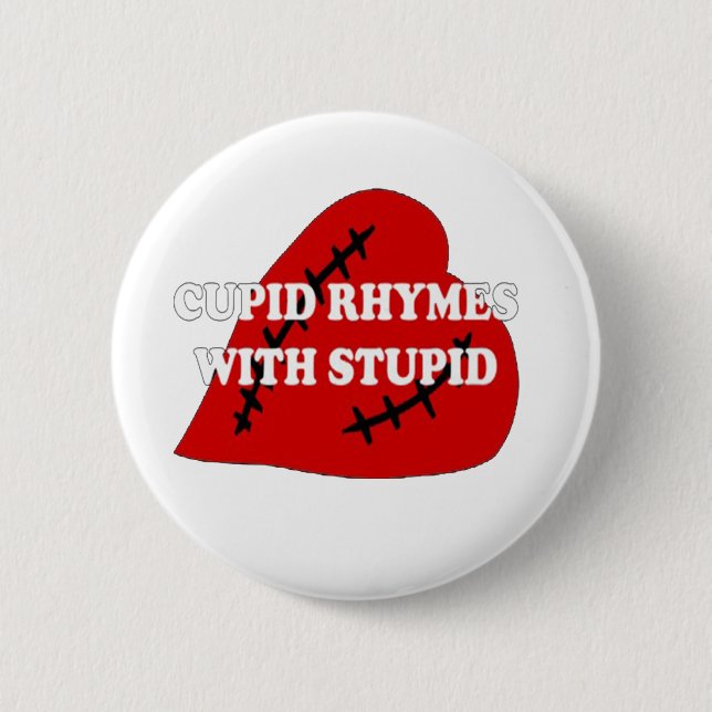 Bóton Redondo 5.08cm Cupido Rhymes Com Estúpidos (Frente)