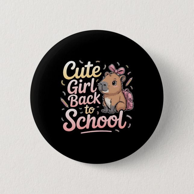 Bóton Redondo 5.08cm Cute Girl Back To School Capybara First Day Of Sch (Frente)