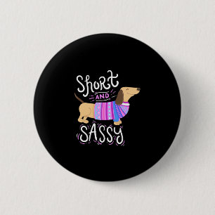 Bóton Redondo 5.08cm Dachshund Short E Sassy
