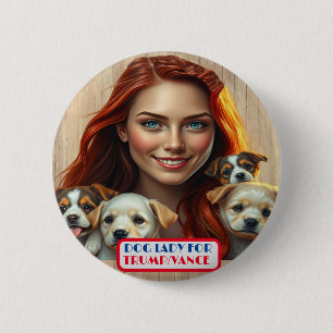 Bóton Redondo 5.08cm Dama de Cachorro do País para Trump/Botão Vance