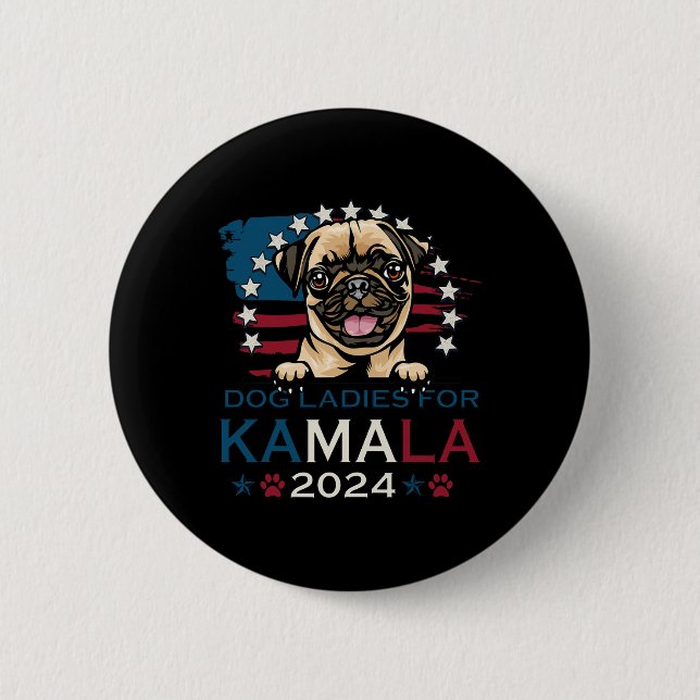 Bóton Redondo 5.08cm Damas Por Kamala Harris 2024 Pug Dog America (Frente)