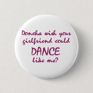 Bóton Redondo 5.08cm DanceChick Doncha