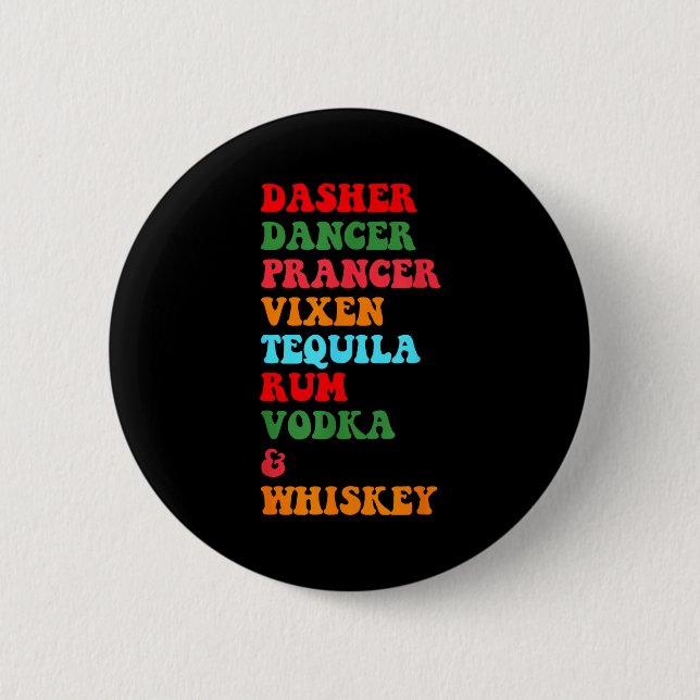 Bóton Redondo 5.08cm Dasher Dancer Prancer Vixen Tequila Rum Vodka Desi (Frente)