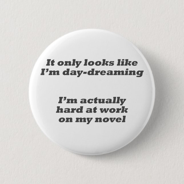 Bóton Redondo 5.08cm Daydreaming meu botão novo (Frente)