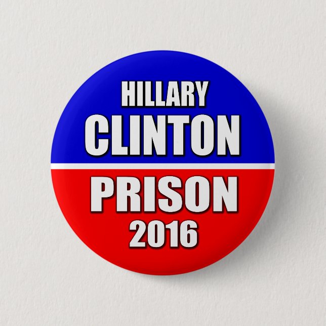 Bóton Redondo 5.08cm De "PRISÃO 2016 HILLARY CLINTON" 2,25 polegadas (Frente)