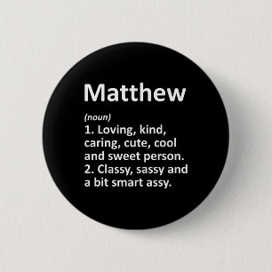Bóton Redondo 5.08cm Definição de Matthew Nome Personalizado Presente d