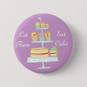 Bóton Redondo 5.08cm Deixe-os comer o bolo
