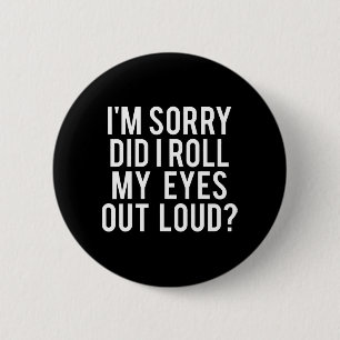 Bóton Redondo 5.08cm Deixei Os Olhos Em Cima?