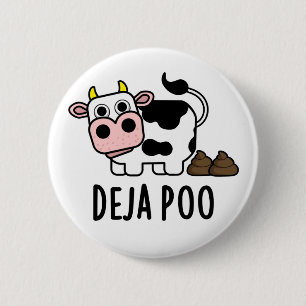 Bóton Redondo 5.08cm Deja Poo Funny Cow Poop Pun
