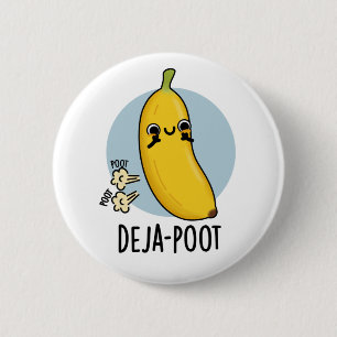 Bóton Redondo 5.08cm Deja-Poot Funny Banana Double Fart Pun