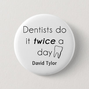 Bóton Redondo 5.08cm Dentist Do it!