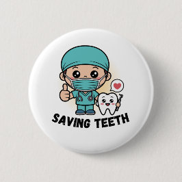 BÓTON REDONDO 5.08CM DENTISTA ENGRAÇADO: BOTÃO DE SALVAR DENTES
