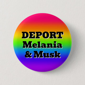 Bóton Redondo 5.08cm DEPORT Melania & Musk ( você pode mudar as palavra