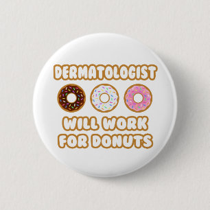 Bóton Redondo 5.08cm Dermatologista. Trabalhará Para Rosquinha