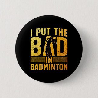 Bóton Redondo 5.08cm Design De Badminton Engraçado Para Homens Mulheres
