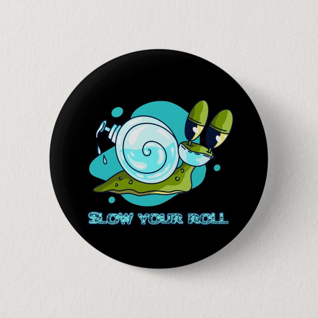 Bóton Redondo 5.08cm Devagar Seu Caracol Engraçado Com Sanitizer (Frente)