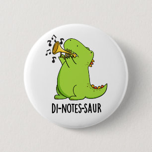 Bóton Redondo 5.08cm Di-notes-saur Piada Divertida de Dinossauro