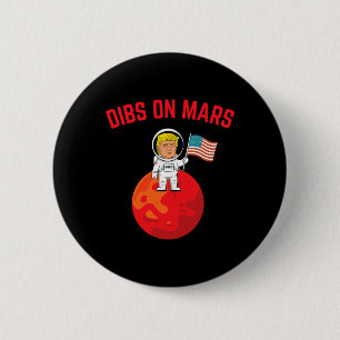 Bóton Redondo 5.08cm Dibs Em Marte - Trump Engraçado Em Marte Com Bande