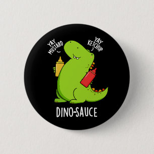 Bóton Redondo 5.08cm Dino-Molho Piada de Dinossauro Divertida Fundo Esc