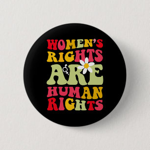 Bóton Redondo 5.08cm Direitos são feministas dos direitos humanos
