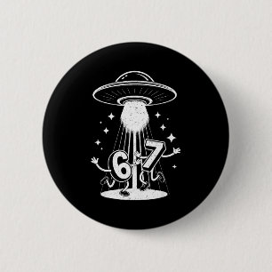 Bóton Redondo 5.08cm Divertido Seis Sete 67 Meme Internet Meme Ufo Gera