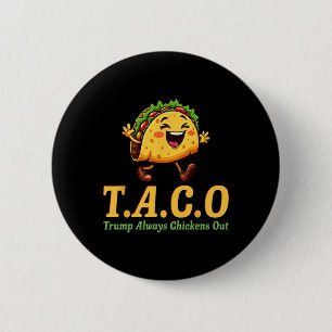 Bóton Redondo 5.08cm Divertido Trump Taco Trump Sempre Desiste _20 