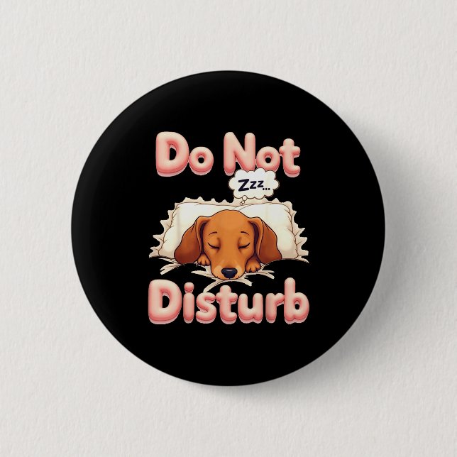Bóton Redondo 5.08cm Do Not Disturb Wiener Dog Funny Dachshund Pajamas  (Frente)