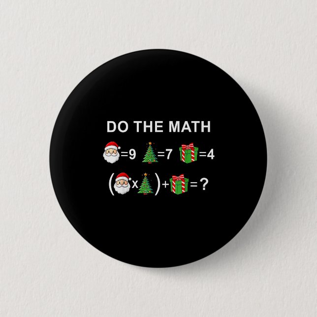Bóton Redondo 5.08cm Do The Math 67 Meme Christmas Funny Math Teacher  (Frente)