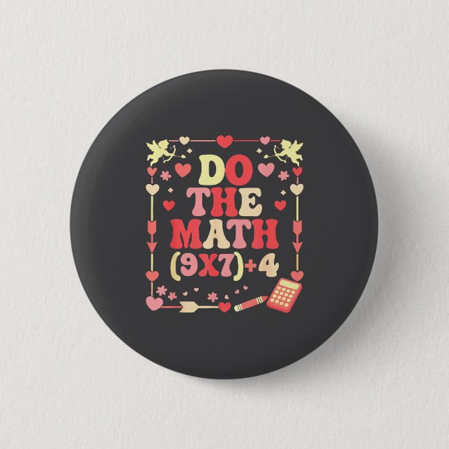 Bóton Redondo 5.08cm Do The Math Equation Valentine's Day Math Teacher  (Frente)