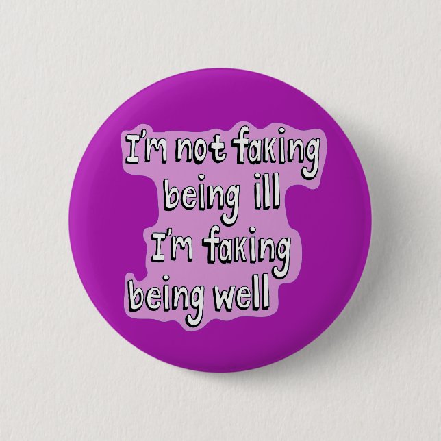 Bóton Redondo 5.08cm Doença crônica não bem Invisível (Frente)