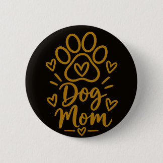 Bóton Redondo 5.08cm Dog Mom Cute Paw Print Dog Lover Gift