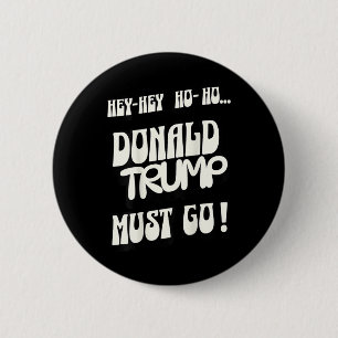 Bóton Redondo 5.08cm Donald Trump Deve Ir Sem Rei Sem Autoria