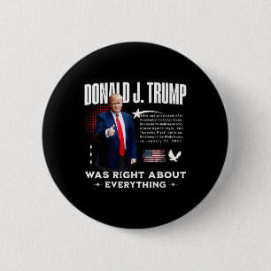 Bóton Redondo 5.08cm Donald Trump Estava Certo Sobre Tudo - Trump 20