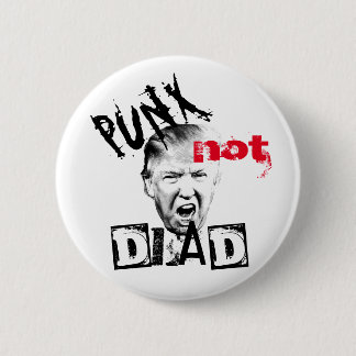 Bóton Redondo 5.08cm DONALD TRUMP - PUNX não MORTO!