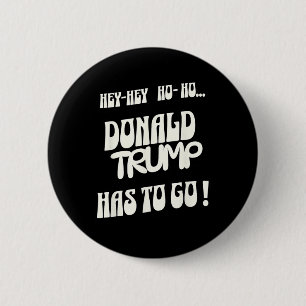 Bóton Redondo 5.08cm Donald Trump Tem Que Ir Sem Rei Sem Autoria