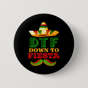 Bóton Redondo 5.08cm Dtf Abaixo Para Fiesta Camisa Engraçada Cinco De M