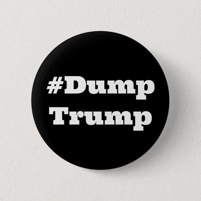 Bóton Redondo 5.08cm #DumpTrump (altere a palavra) (Frente)