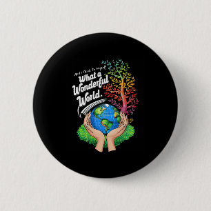 Bóton Redondo 5.08cm E Eu Penso Para Mim Mesmo Que Uma Terra Maravilhos