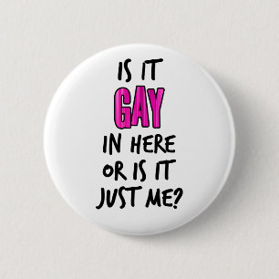 Bóton Redondo 5.08cm É Gay Aqui