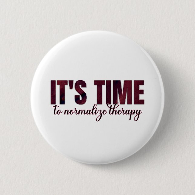 Bóton Redondo 5.08cm É hora de normalizar a terapia (Frente)