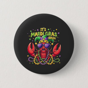 Bóton Redondo 5.08cm É Mardi Gras Bruh Engraçado Shrimp Nova Orleans