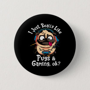 Bóton Redondo 5.08cm É Realmente Como Pugs E Jogos Ok, Video Game Lov