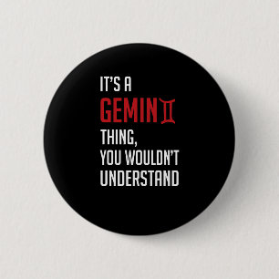 Bóton Redondo 5.08cm É uma coisa de Gemini, você não entenderia